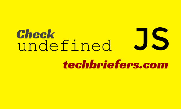 javascript check if undefined