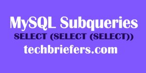 MySQL Subqueries explained with examples MySQL Subqueries explained with examples