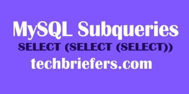 MySQL Subqueries explained with examples