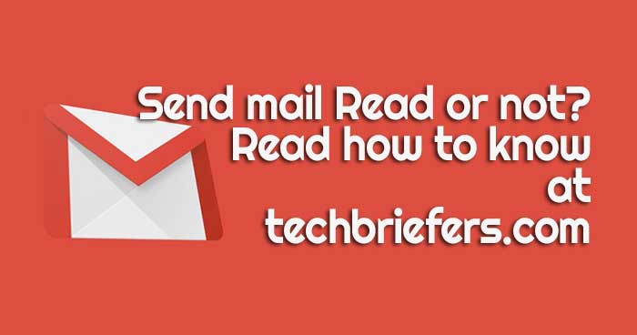 how to know mail is read or not in gmail