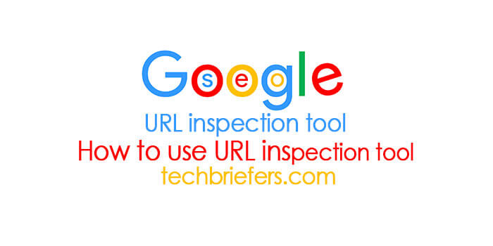 How to use URL inspection tool in Google search console