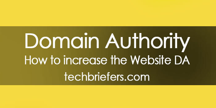 What is Domain Authority? How to increase the Website Domain Authority or da