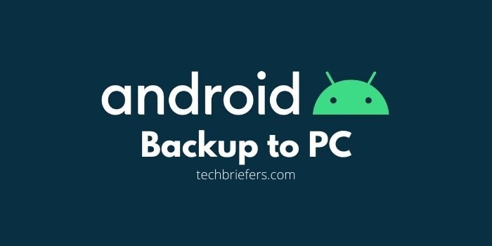 How to take Android Data Backup to PC