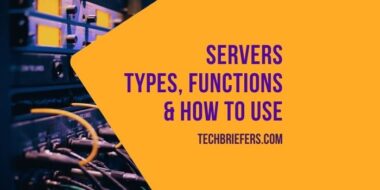 What Are Servers? Types, Functions, & How servers Work