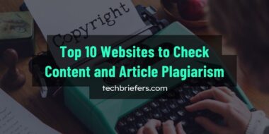 Top 10 Websites To Check Content And Article Plagiarism