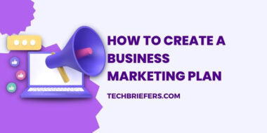 How To Create A Business Marketing Plan?