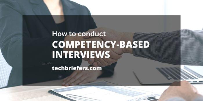 How to Conduct Competency-Based job Interviews