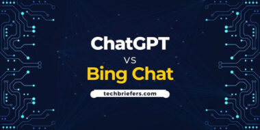 ChatGPT Vs Bing Chat: Which One To Choose?