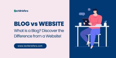 What is a Blog and How is it Different from a Website. Blog vs Website