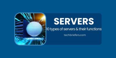 10 Different types of servers and their functions