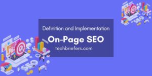 On Page SEO: Definition and How to Implement It On Page SEO: Definition and How to Implement It