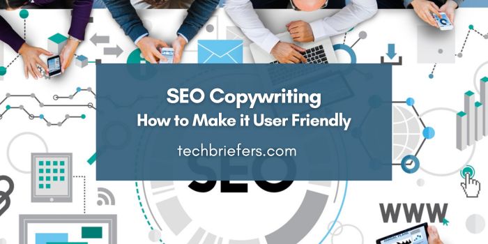 SEO Copywriting: Complete Guide & How to Make it User Friendly