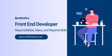 Front End Developer: Responsibilities, Salary, and Required Skills