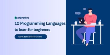 Top 10 Programming Languages to learn for beginners