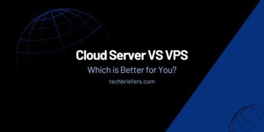 Cloud Server vs VPS, Which is Better for You?