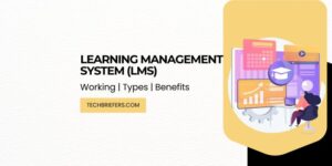 LMS/Learning Management System: Working, Types & Benefits LMS/Learning Management System