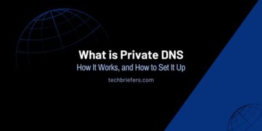 What is Private DNS? How It Works, and How to Set It Up