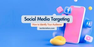 Social Media Targeting strategies to define your audience