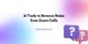AI noise removal tools to clear background noise from Zoom calls