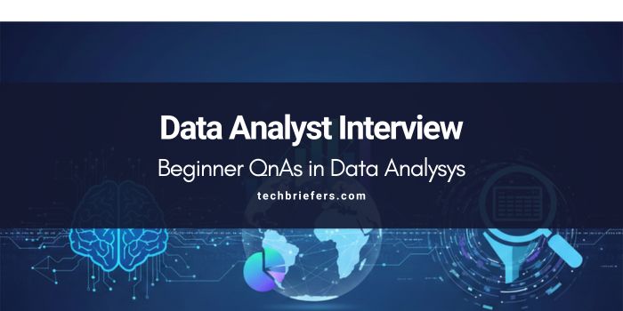 Data Analyst Interview Questions Answers for Beginners