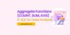 Aggregate Functions in SQL for Data Analysis