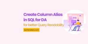 How to Create Column Alias in SQL for better Query Readability