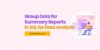Group Data for Summary Reports in SQL for Data Analysis