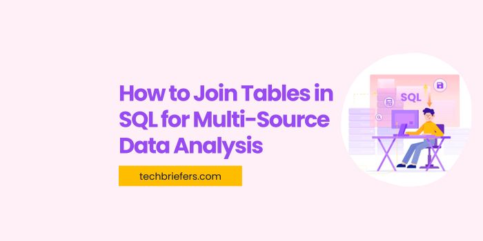 Join Tables in SQL for Multi-Source Data Analysis