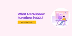 What Are Window Functions in SQL