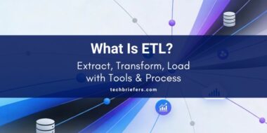 What Is ETL? Extract, Transform, Load with Tools & Process